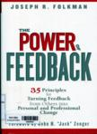 The Power of Feedback: 35 Principles for Turning Feedback from Others into Personal and Professional Change