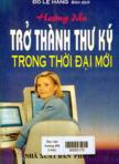 Hướng dẫn trở thành thư ký trong thời đại mới