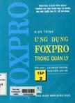 Ứng dụng Foxpro trong quản lý : tập II