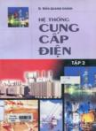 Hệ thống cung cấp điện : Tập II