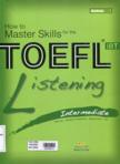 How to master skills for the TOEFL iBT listening: Intermediate (Kèm 1 CD)