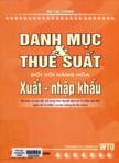 Danh mục và thuế suất đối với hàng hóa Xuất - nhập khẩu