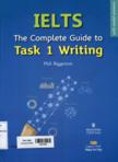IELTS The Complete Guide to Task 1 Writing