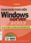 Windows server 2003 toàn tập : tập II : Giao thức, hệ thống file và tính năng an toàn trong Windows server 2003