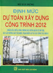 Định mức dự toán xây dựng công trình 2012: Phần sửa chữa công trình xây dựng quản lý đô thị, xây lắp đường dây tải điện, trạm biến áp và các công tác khác