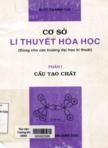 Cơ sở lý thuyết hóa học : Phần I : Cấu tạo chất