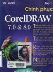 Chinh phục Corel Draw phiên bản 7.0 và 8.0 : tập I