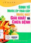 Sinh tố, nước ép trái cây, nước mát, giải khát và trị bệnh