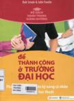 Để thành công ở trường đại học - Phát triển, hoàn thiện kỹ năng cá nhân và kỹ năng học thuật