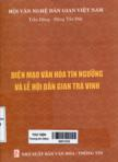 Diện mạo văn hóa tín ngưỡng và lễ hội dân gian Trà Vinh