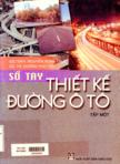 Sổ tay thiết kế đường ô tô: T1