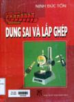 Dung sai và lắp ghép