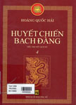 Bão táp triều Trần: T4 - Huyết chiến Bạch Đằng