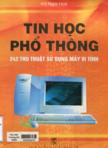 Tin học phổ thông : 242 thủ thuật căn bản sử dụng máy vi tính