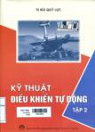 Kỹ thuật điều khiển tự động: Tập 2