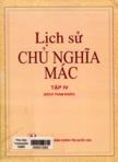 Lịch sử Chủ nghĩa Mác - Tập IV : Sự phát triển chủ nghĩa Mác trong thời kỳ hiện nay