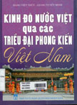 Kinh đô nước Việt qua các triều đại phong kiến Việt Nam