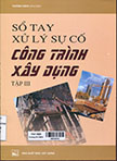 Sổ tay xử lý sự cố công trình xây dựng: T3