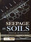 Seepage in soils: Principles and applications