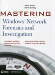 Mastering Windows network forensics and investigation