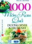 1000 món rau quả dưỡng sinh và trị bệnh