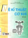 Vẽ kĩ thuật cơ khí : tập II