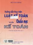 Hướng dẫn thực hiện : Luật kế toán và chuẩn mực kế toán