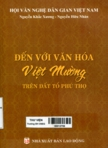 Đến với văn hóa Việt Mường trên đất tổ Phú Thọ