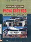 Hướng dẫn áp dụng phong thủy học trong xây dựng nhà