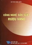 Công nghệ sản xuất rượu vang