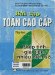 Bài tập toán cao cấp. T3: Phép tính giải tích nhiều biến số